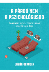 A párod nem a pszichológusod - Ráadásul egy terapeutának sosem fáj a feje