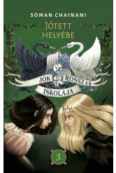 Jók és Rosszak Iskolája 3. - Jótett helyébe (új kiadás)