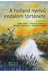 A holland nyelvű irodalom története - Osiris Tankönyvek