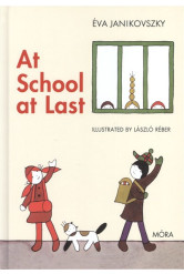 At school at last - Már iskolás vagyok /Angol