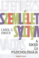 Szemléletváltás /A siker új pszichológiája