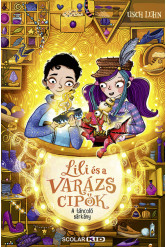 A táncoló sárkány - Lili és a varázscipők 4.