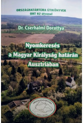 Nyomkeresés a Magyar Királyság határán Ausztriában