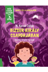 Bizsúr király csapdájában - Már tudok olvasni 3. szint