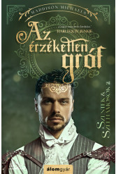 Az érzéketlen gróf - Szentek és szélhámosok 2.