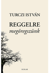 Reggelre megöregszünk