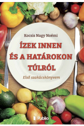 Ízek innen és a határokon túlról (e-könyv)