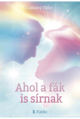 Ahol a fák is sírnak (e-könyv)