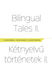 Bilingual Tales II - Kétnyelvű Történetek II. (e-könyv)