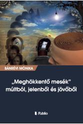 Meghökkentő mesék múltból, jelenből és jövőből (e-könyv)