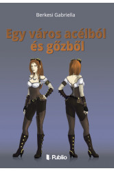 Egy város acélból és gőzből (e-könyv)