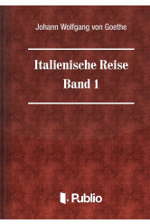 Italienische Reise - Band 1 (e-könyv)