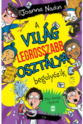 A világ legrosszabb osztálya begolyózik