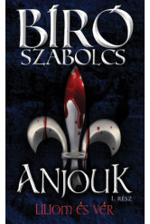 Anjouk I. - Liliom és vér (e-könyv)