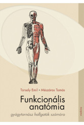Funkcionális anatómia gyógytornászhallgatók számára