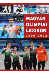 Magyar olimpiai lexikon 1896-2022