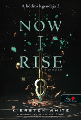 Now I Rise - Felemelkedés - A hódító legendája 2.