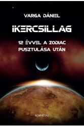 Ikercsillag - 12 évvel a zodiac pusztulása után