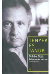 Színpompás ostrom (életműinterjú) - Tények és tanúk