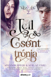 Toll és csont trónja - Méz és jég trilógia 2.