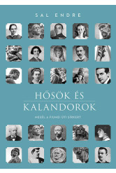 Hősök és kalandorok - Mesél a Fiumei úti sírkert