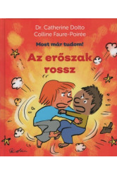 Az erőszak rossz - Most már tudom!
