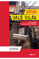 Kínai való világ - A legjobban kontrollált ország