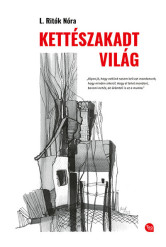 Kettészakadt világ