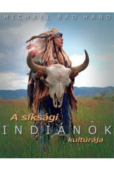 A síksági indiánok kultúrája