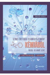 Színes érettségi feladatgyűjtemény kémiából – közép- és emelt szint