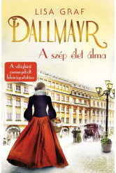 Dallmayr 1. - A szép élet álma