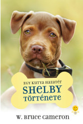 Egy kutya hazatér - Shelby története