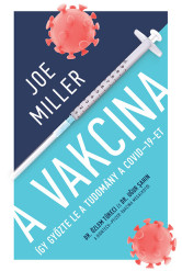 A Vakcina - Így győzte le a tudomány a COVID-19-et