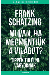 Mi van, ha megmentjük a világot?