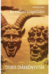 Az ember tragédiája - Osiris Diákkönyvtár