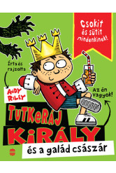 Tutkeráj király és a galád császár