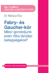 Fábry- és Gaucher-kór - Orvosi kiskönyvtár