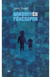 Bársony és fűrészpor - A gyermek elvtárs és a betűk