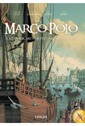 Marco Polo - Az ember, aki nem félt nagyot álmodni (képregény)