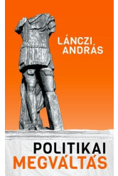 Politikai megváltás - Lehetséges-e racionális politika?