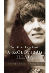 A szőlővirág illata (új kiadás puha)