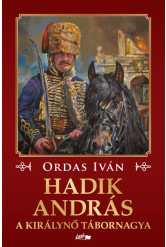 Hadik András - A királynő tábornagya