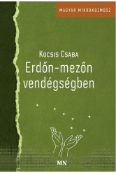 Erdőn-mezőn vendégségben - Magyar Mikrokozmosz