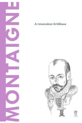 Montaigne - A világ filozófusai 50.