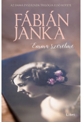 Emma szerelme - Emma évszázada trilógia 1.
