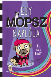 Egy mopsz naplója – Ki mit tud?
