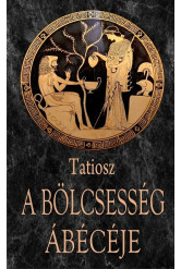 A bölcsesség ábécéje (új kiadás)