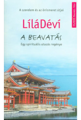 A beavatás /Egy spirituális utazás regénye
