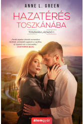 Hazatérés Toszkánába - Toszkán lázadó 1. (e-könyv)