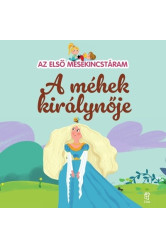 A méhek királynője - Az első mesekincstáram 34.